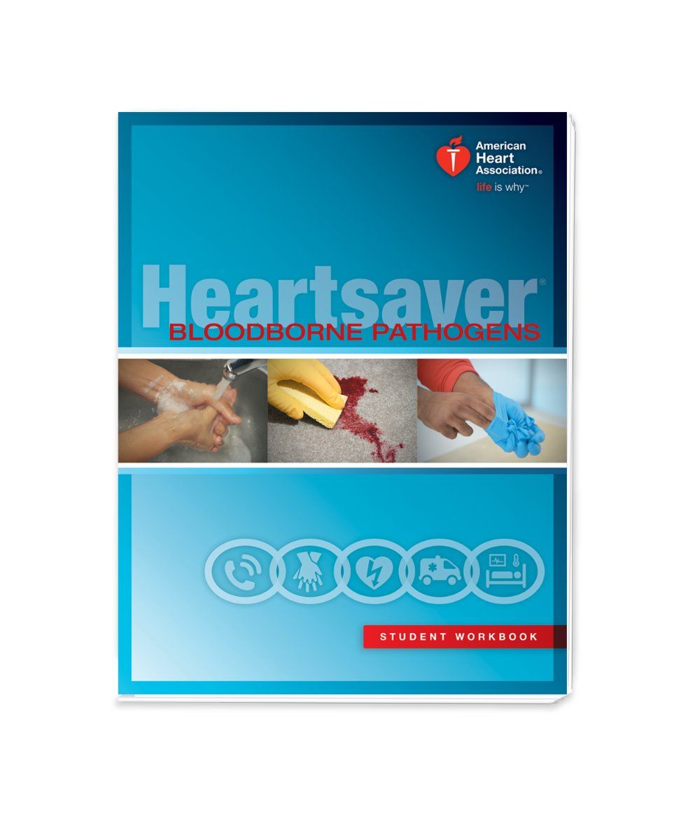 Heartsaver Bloodborne Pathogens Student Workbook